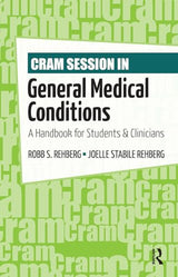 Cram Session in General Medical Conditions: A Handbook for Students and Clinicians (Cram Session in Physical Therapy)