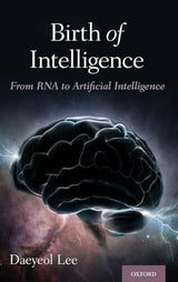 Birth of Intelligence: From RNA to Artificial Intelligence