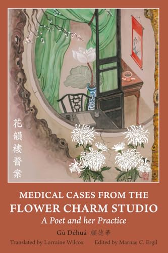Medical Cases from the Flower Charm Studio: A Poet and her Practice