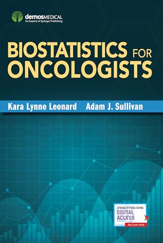 Biostatistics for Oncologists: First Edition