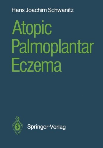 Atopic Palmoplantar Eczema: 1st Edition