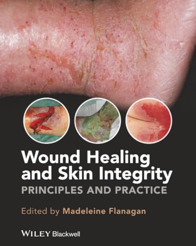 Wound Healing and Skin Integrity: Principles and Practice