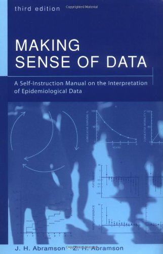 Making Sense of Data: A Self-Instruction Manual on the Interpretation of Epidemiological Data