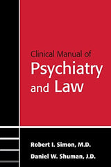 Clinical Manual of Psychiatry And Law (Concise Guides): 1st Edition