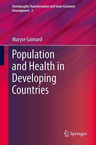 Population and Health in Developing Countries (Demographic Transformation and Socio-Economic Development, 2)