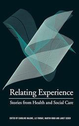 Relating Experience:Stories from Health and Social Care