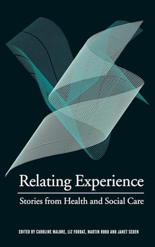 Relating Experience:Stories from Health and Social Care