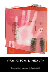Radiation and Health: 1st Edition