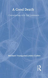 A Good Death: Conversations with East Londoners