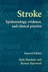 Stroke: Epidemiology, Evidence and Clinical Practice