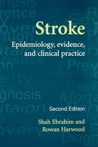 Stroke: Epidemiology, Evidence and Clinical Practice
