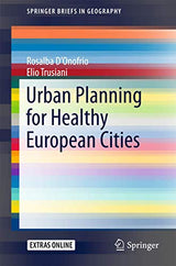 Urban Planning for Healthy European Cities (SpringerBriefs in Geography)