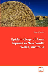 Epidemiology of Farm Injuries in New South Wales,Australia