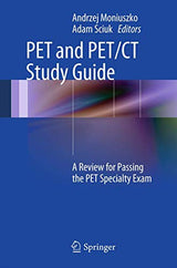PET and PET/CT: A Review for Passing the PET Specialty Exam