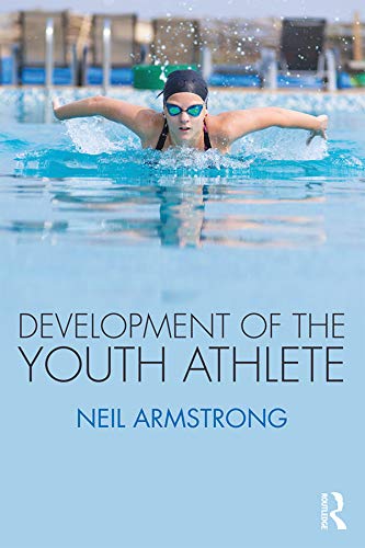 Development of the Youth Athlete: 1st Edition, Kindle Edition