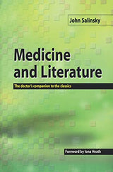 Medicine and Literature: The Doctor's Companion to the Classics