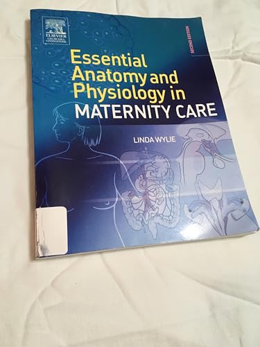 Essential Anatomy & Physiology in Maternity Care: 2nd Edition