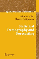 Statistical Demography and Forecasting (Springer Series in Statistics)