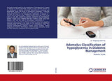 ADEMOLUS CLASSIFICATION OF HYPOGLYCEMIA IN DIABETES MANAGEMENT: ADEMOLUS CLASSIFICATION OF HYPOGLYCEMIA