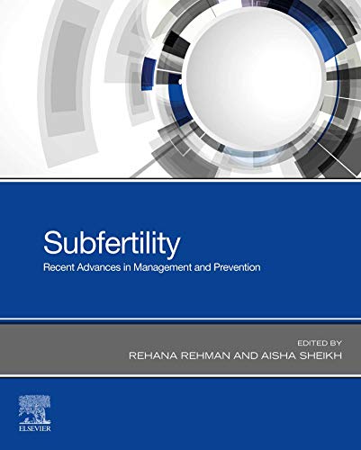 Subfertility: Recent Advances in Management and Prevention