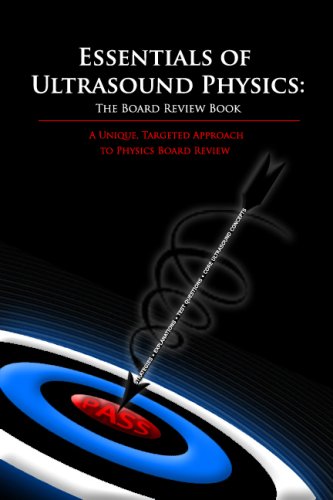 Essentials of Ultrasound Physics: The Board Review Book