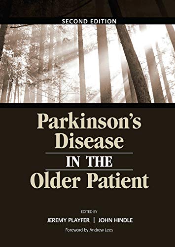 Parkinson's Disease in the Older Patient: 2nd Edition