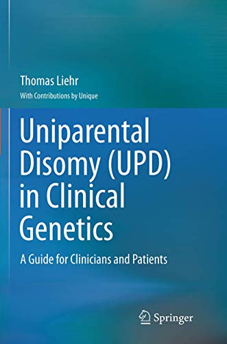 Uniparental Disomy (UPD) in Clinical Genetics: A Guide for Clinicians and Patients