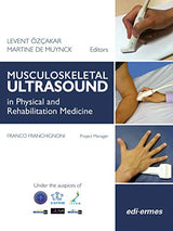 Musculoskeletal Ultrasound in Physical Rehabilitation Medicine: 1st Edition