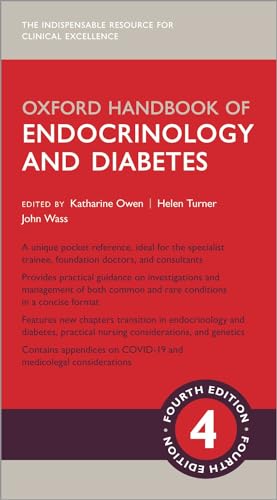 Oxford Handbook of Endocrinology and Diabetes (Oxford Medical Handbooks): 4th Edition