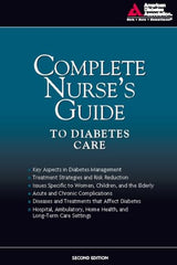 Complete Nurse's Guide to Diabetes Care: Second Edition