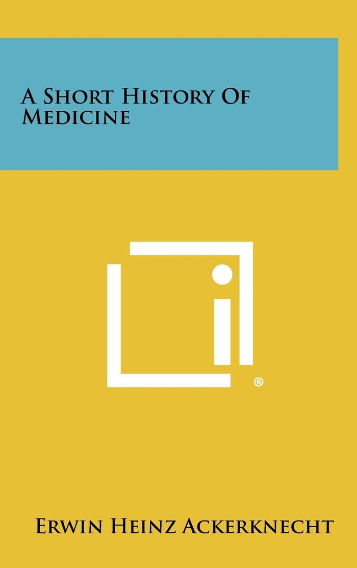A Short History Of Medicine