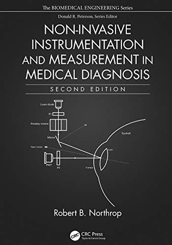 Non-Invasive Instrumentation and Measurement in Medical Diagnosis (Biomedical Engineering): 2nd Edition