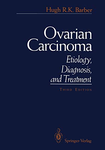 Ovarian Carcinoma: Etiology, Diagnosis, and Treatment