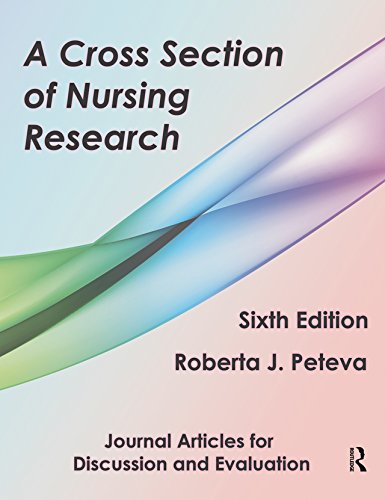 A Cross Section of Nursing Research: Journal Articles for Discussion and Evaluation: Kindle Edition