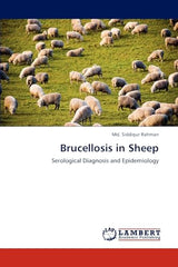 Brucellosis in Sheep: Serological Diagnosis and Epidemiology