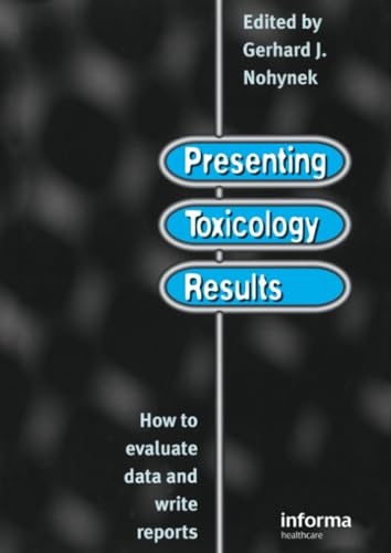 Presenting Toxicology Results: 1st Edition