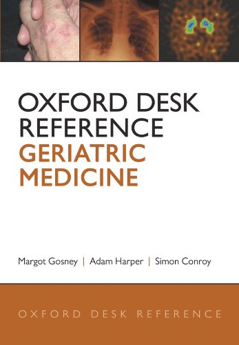 Oxford Desk Reference: Geriatric Medicine (Oxford Desk Reference Series)