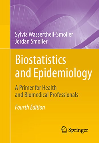 Biostatistics and Epidemiology: A Primer for Health and Biomedical Professionals