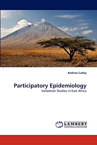 Participatory Epidemiology: Validation Studies in East Africa