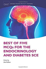 Best of Five Mcqs for the Endocrinology and Diabetes Sce (|c Oxsthr |t Oxford Higher Specialty Training)