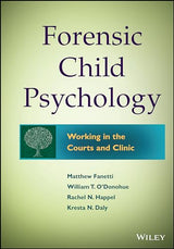 Forensic Child Psychology: Working in the Courts and Clinic