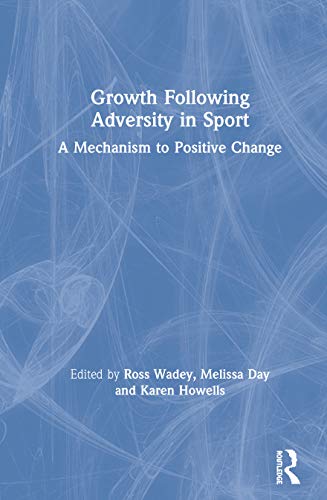 Growth Following Adversity in Sport: 1st Edition