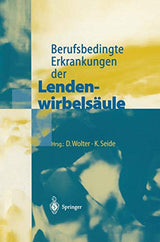 Berufsbedingte Erkrankungen der Lendenwirbelsäule (German Edition)