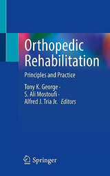 Orthopedic Rehabilitation: Principles and Practice: Kindle Edition