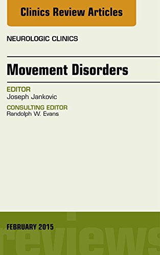 Movement Disorders, An Issue of Neurologic Clinics (The Clinics: Radiology Book 33) (Volume 33-1)