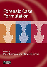 Forensic Case Formulation (Wiley Series in Forensic Clinical Psychology): 1st Edition