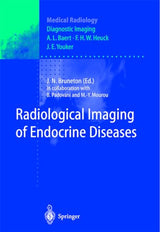 Radiological Imaging of Endocrine Diseases (Medical Radiology): 1st Edition