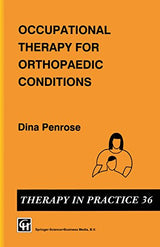 Occupational Therapy for Orthopaedic Conditions (Therapy in Practice Series Book 36): 1993rd Edition, Kindle Edition