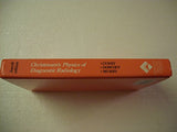 Christensen's Physics of Diagnostic Radiology: Subsequent Edition