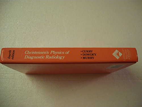 Christensen's Physics of Diagnostic Radiology: Subsequent Edition